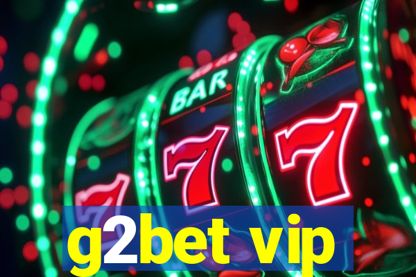 g2bet vip